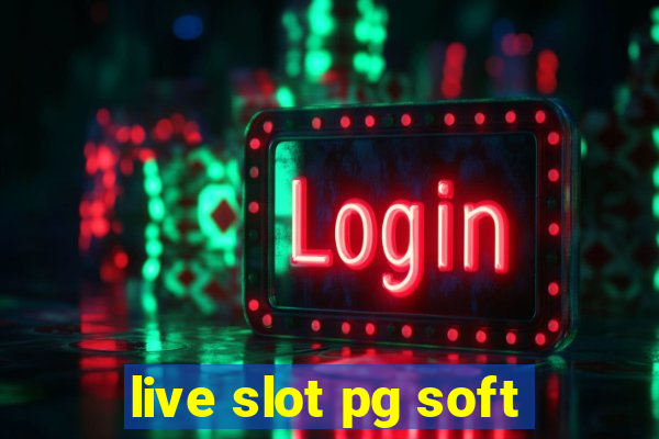 live slot pg soft